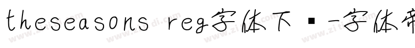 theseasons reg字体下载字体转换